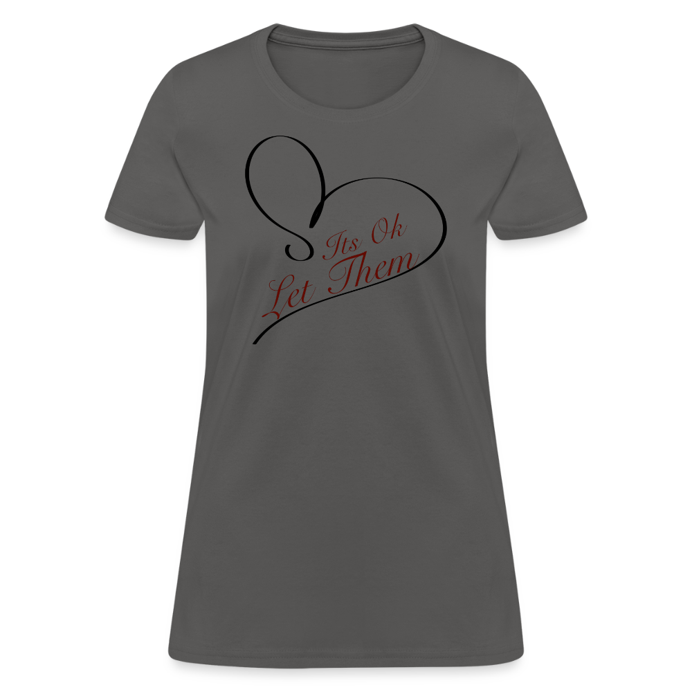 Let Them T-Shirt - charcoal