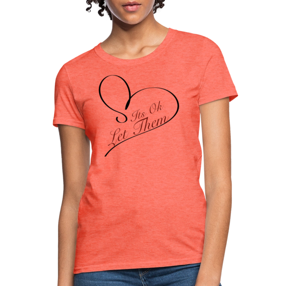 Let Them T-Shirt - heather coral