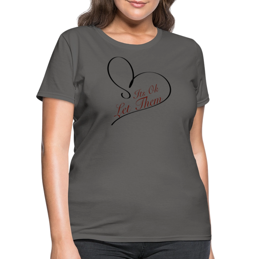 Let Them T-Shirt - charcoal