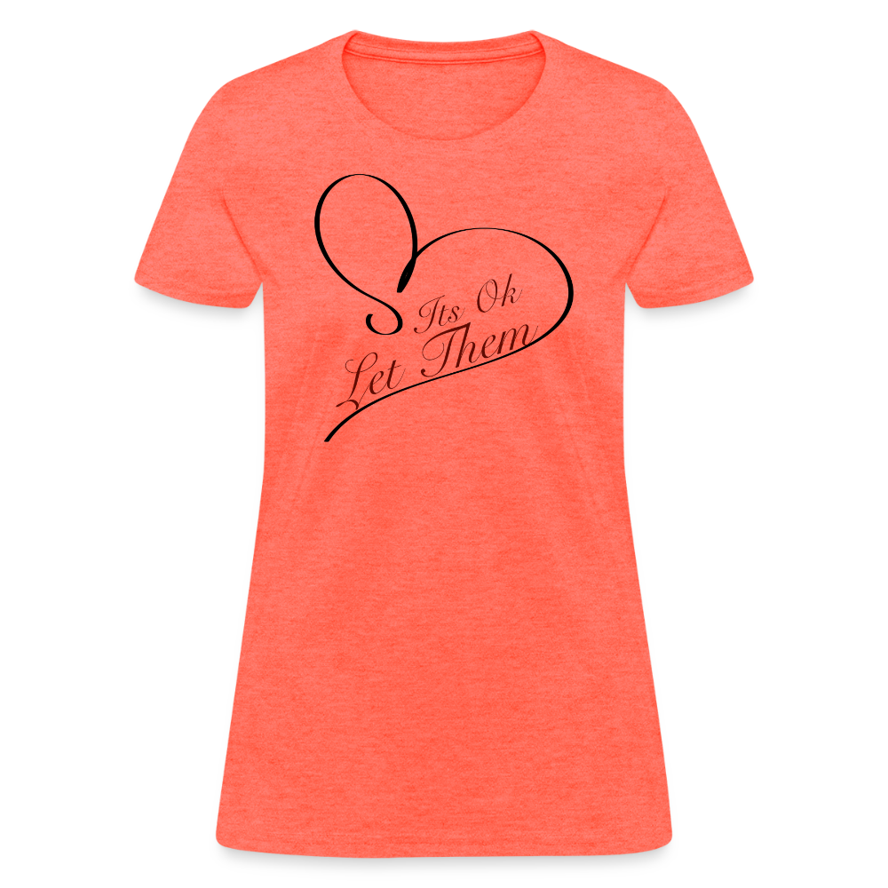 Let Them T-Shirt - heather coral