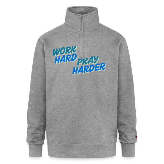 Pray Harder Zip Pullover Sweatshirt - heather gray