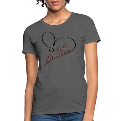 Let Them T-Shirt - charcoal