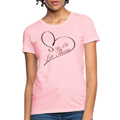 Let Them T-Shirt - pink