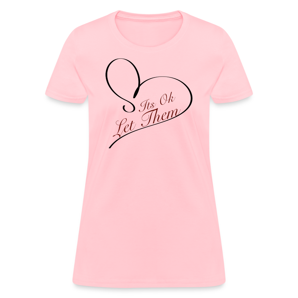 Let Them T-Shirt - pink