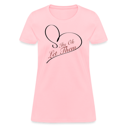 Let Them T-Shirt - pink