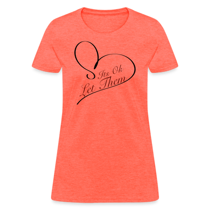 Let Them T-Shirt - heather coral