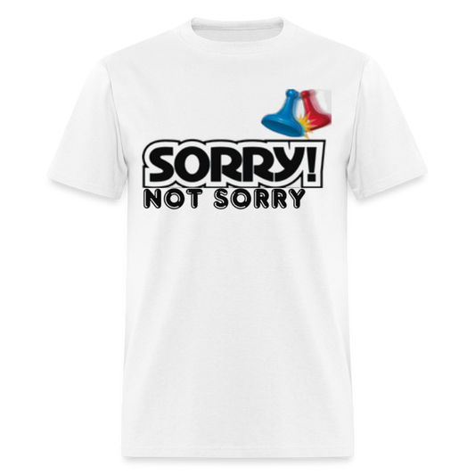 Sorry Not Sorry T-Shirt - white